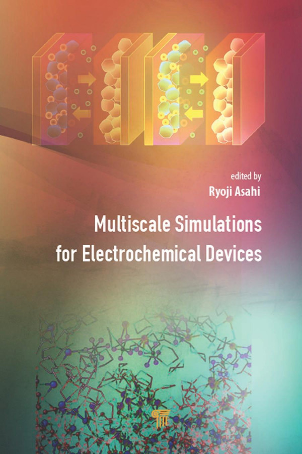 Multiscale Simulations For Electrochemical Devices 1st Edition Ryoji Asahi Editor