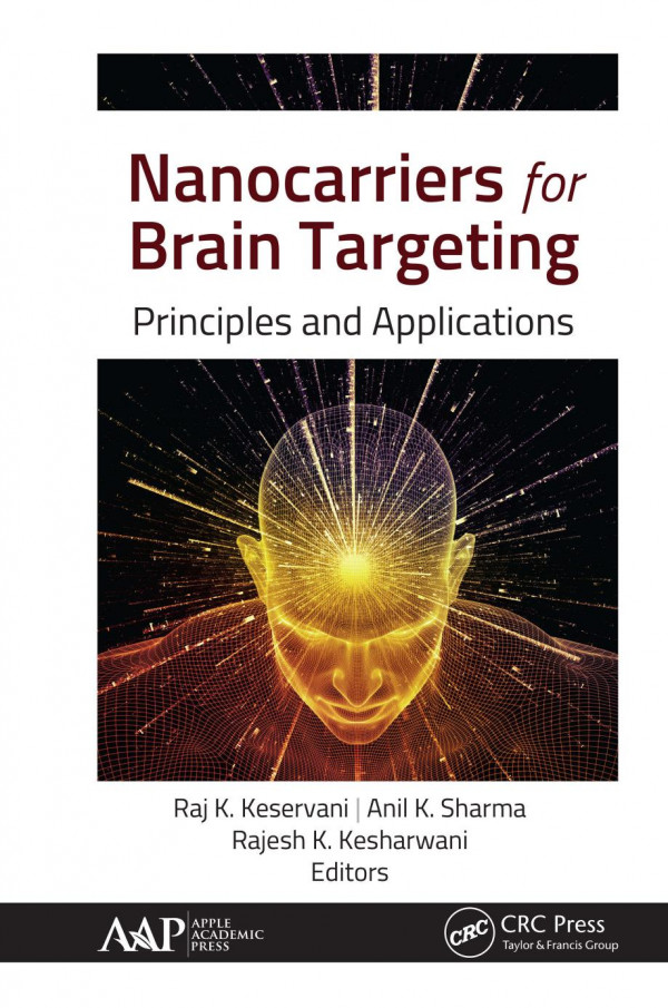 Nanocarriers For Brain Targetingprinciples And Applications 1st Edition Raj K Keservani