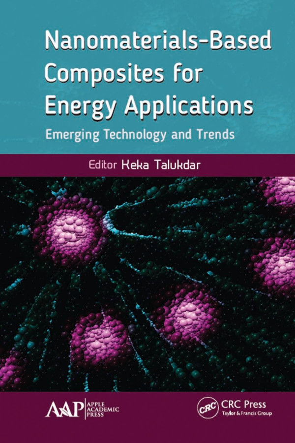 Nanomaterialsbased Composites For Energy Applicationsemerging Technology And Trends 1st Edition Keka Talukdar Editor