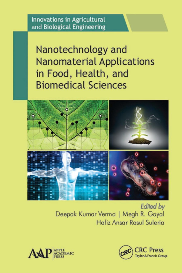 Nanotechnology And Nanomaterial Applications In Food Health And Biomedical Sciences 1st Edition Deepak Kumar Verma Editor Megh R Goya Editor Hafiz Anasr Rasul Suleria Editor