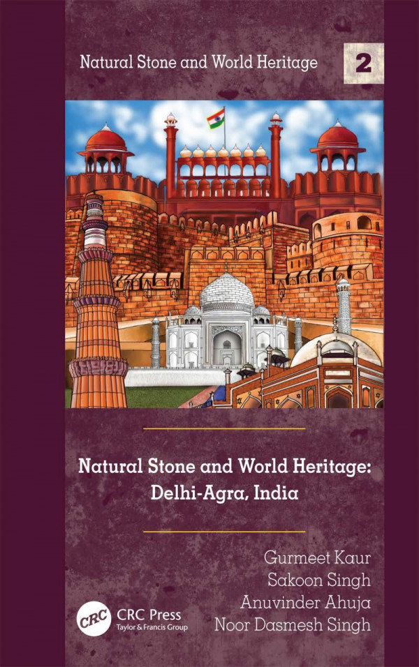 Natural Stone And World Heritage Delhiagra India 1st Edition Gurmeet Kaur Author Sakoon N Singh Author Anuvinder Ahuja Author Noor Dasmesh Singh Author