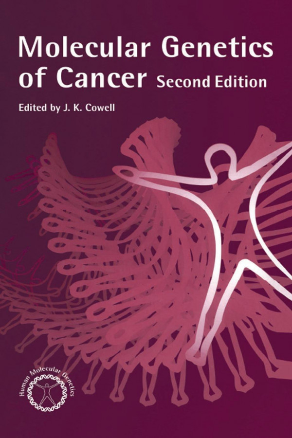 Molecular Genetics Of Cancer 1st Edition John Cowell Editor