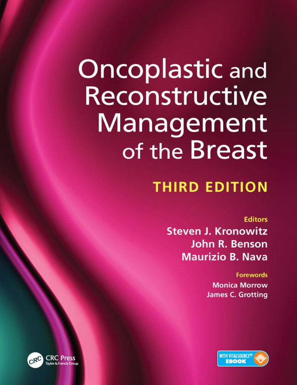 Oncoplastic And Reconstructive Management Of The Breast Third Edition 3rd Edition Steven J Kronowitz Editor John R Benson Editor Maurizio B Nava Editor