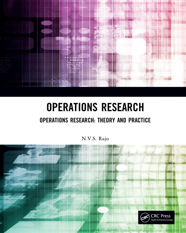 Operations Researchoperations Research Theory And Practice 1st Edition Nvs Raju Author
