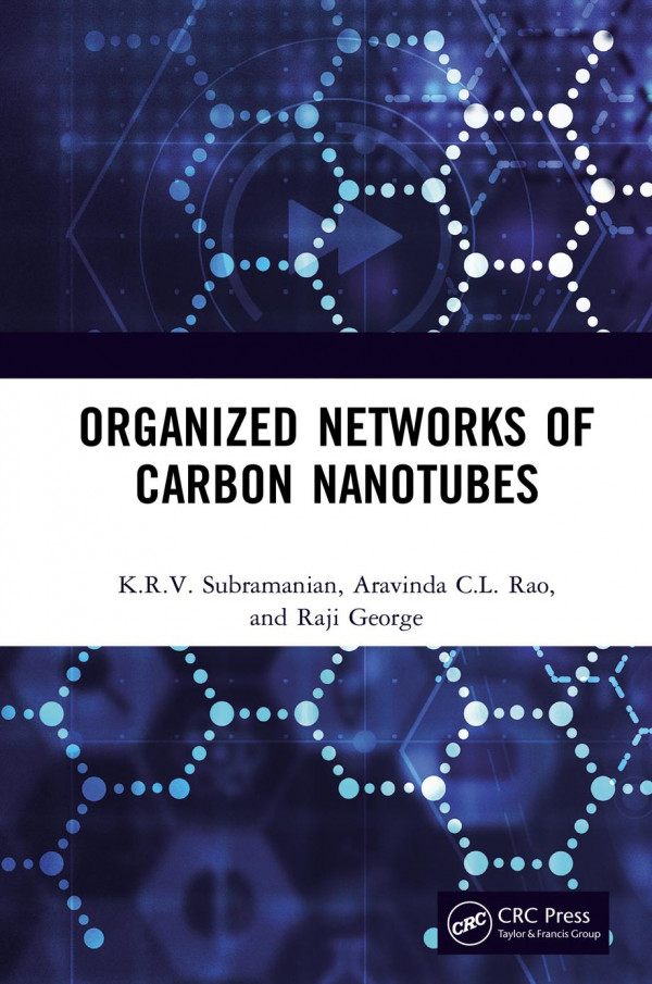 Organized Networks Of Carbon Nanotubes 1st Edition Krv Subramanian Author Raji George Author Aravinda Cl Rao Author