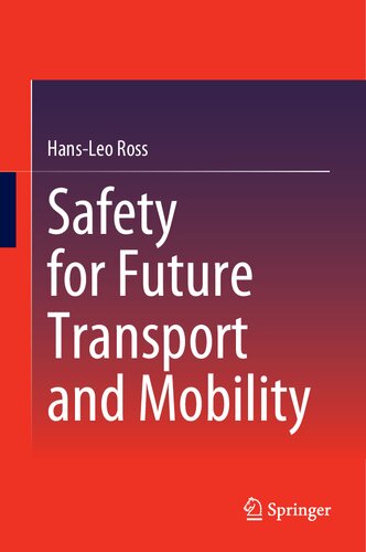 Safety For Future Transport And Mobility 1st Edition Hansleo Ross