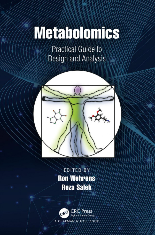 Metabolomicspractical Guide To Design And Analysis 1st Edition Ron Wehrens Editor Reza Salek Editor