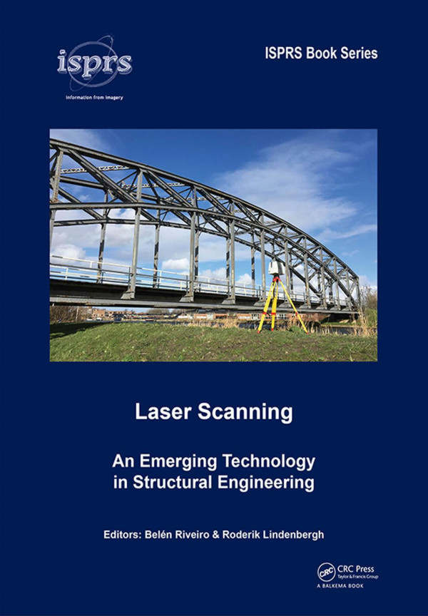 Laser Scanningan Emerging Technology In Structural Engineering 1st Edition Beln Riveiro Editor Roderik Lindenbergh Editor