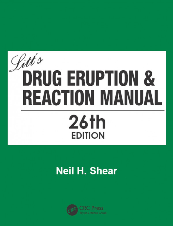 Litts Drug Eruption Reaction Manual 26th Edition Neil Shear Author