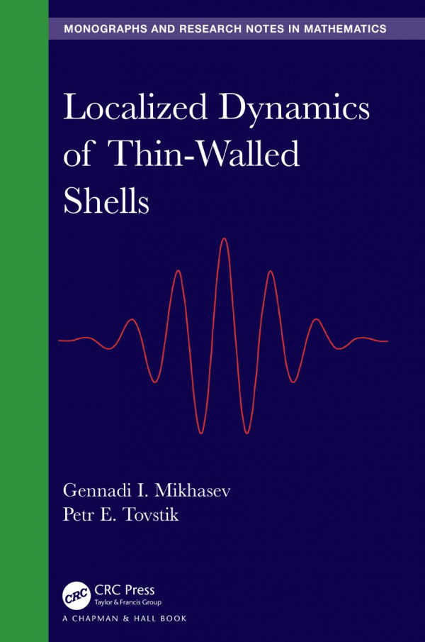 Localized Dynamics Of Thinwalled Shells 1st Edition Gennadi I Mikhasev Author Petr E Tovstik Author