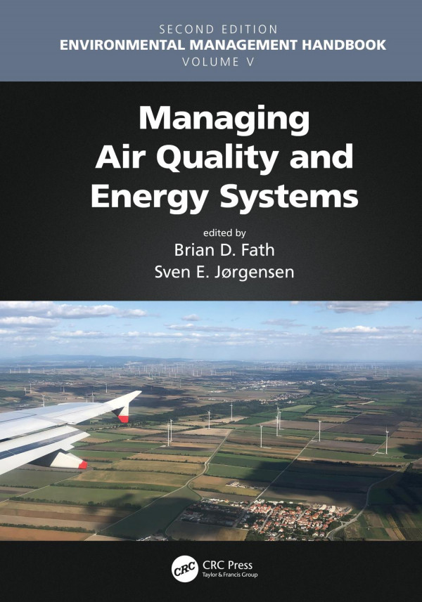 Managing Air Quality And Energy Systems 2nd Edition Brian D Fath Editor