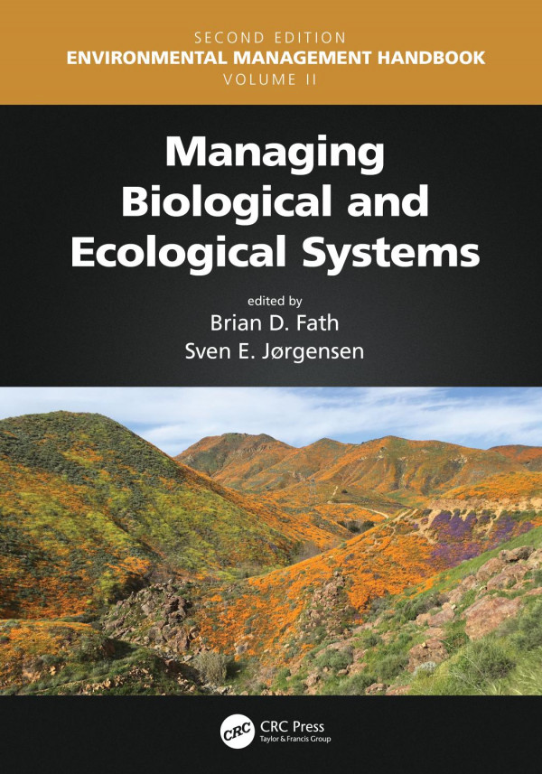Managing Biological And Ecological Systems 2nd Edition Brian D Fath Editor Sven Erik Jorgensen Editor
