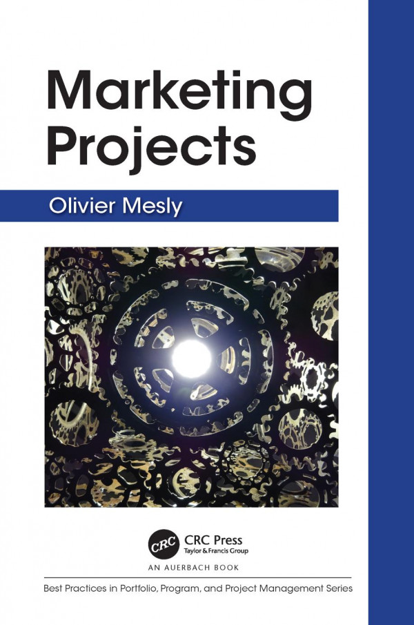 Marketing Projects 1st Edition Olivier Mesly Author