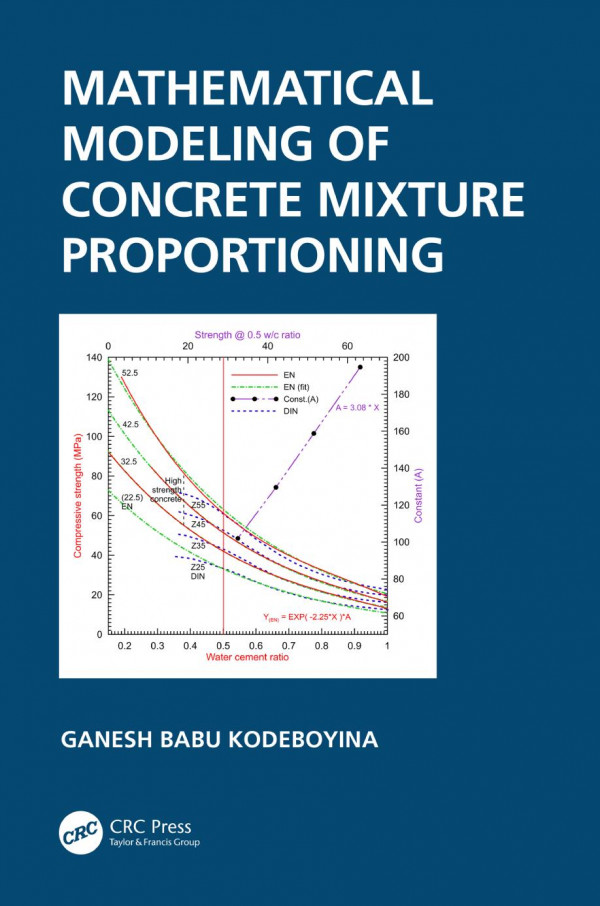 Mathematical Modeling Of Concrete Mixture Proportioning 1st Edition Ganesh Babu Kodeboyina Author
