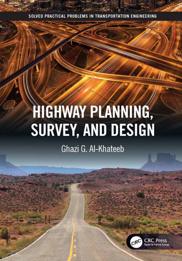 Highway Planning Survey And Design 1st Edition Ghazi G Alkhateeb