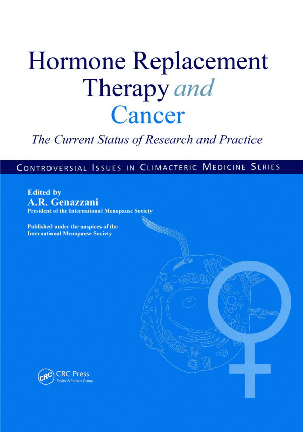 Hormone Replacement Therapy And Cancerthe Current Status Of Research And Practice 1st Edition Andrea R Genazzani Author