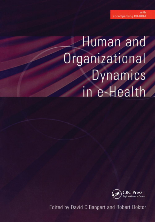 Human And Organizational Dynamics In Ehealth 1st Edition David Bangert Author Robert Doktor Author