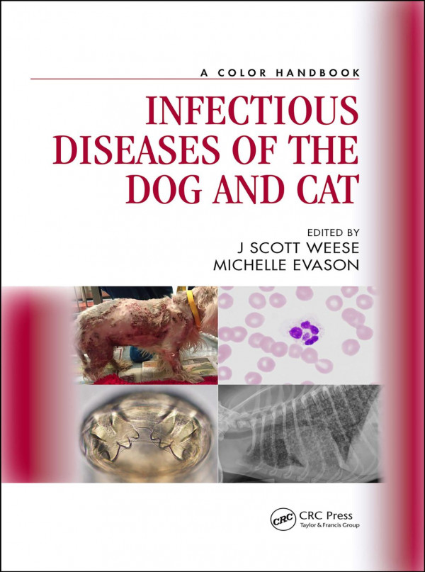 Infectious Diseases Of The Dog And Cata Color Handbook 1st Edition Scott Weese Editor Michelle Evason Editor