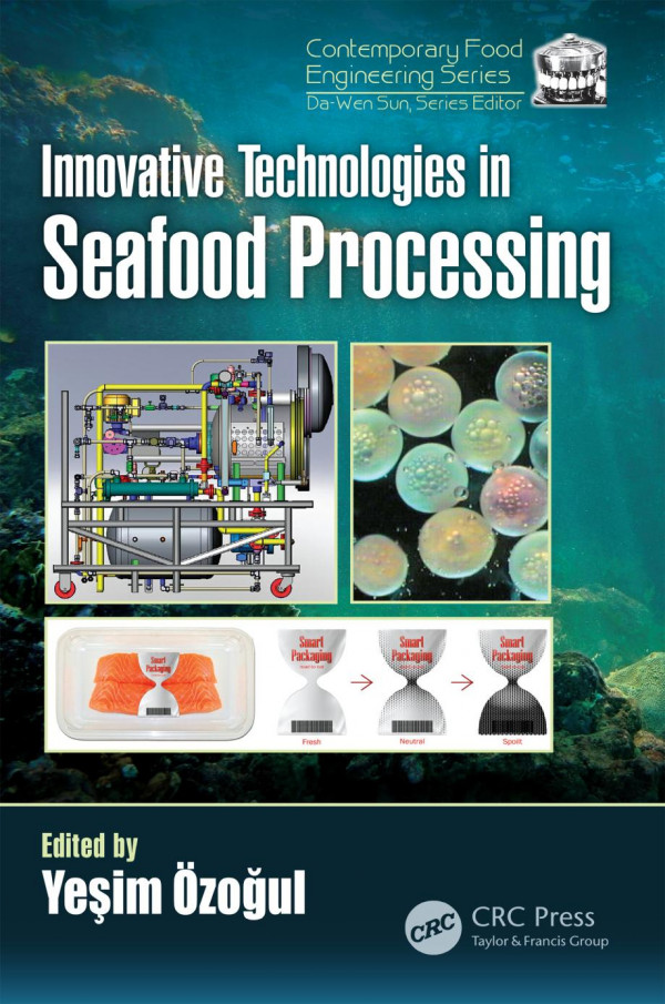 Innovative Technologies In Seafood Processing 1st Edition Yesim Ozogul Editor