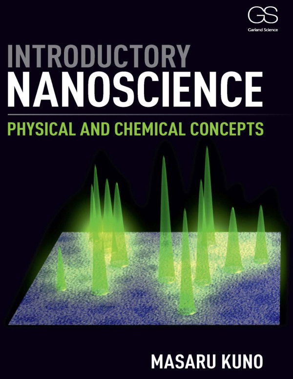 Introductory Nanoscience Physical And Chemical Concepts 1st Edition Kuno