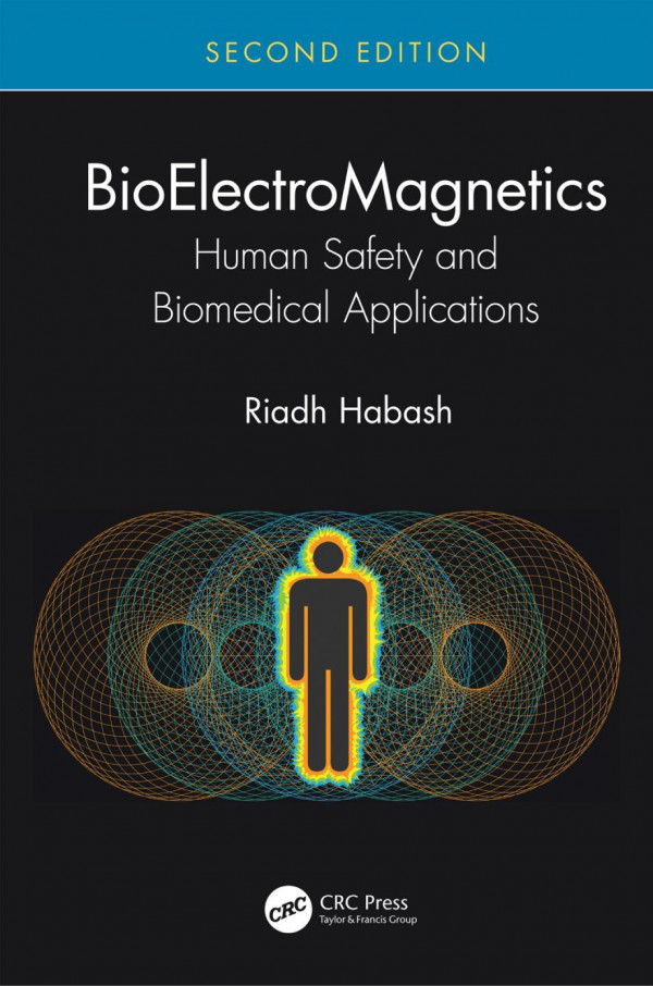 Bioelectromagneticshuman Safety And Biomedical Applications 2nd Edition Riadh Habash Author