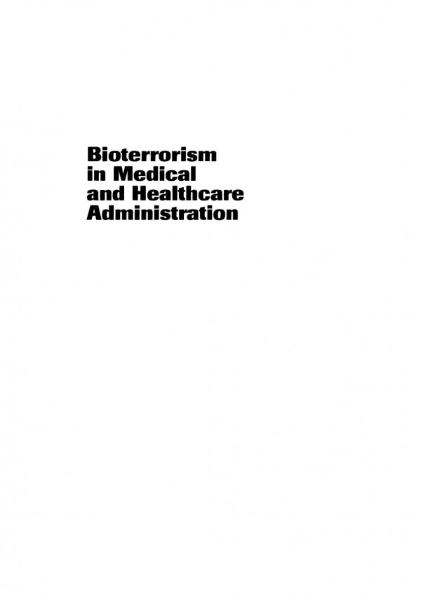 Bioterrorism In Medical And Healthcare Administration 1st Edition Laure Paquette Author