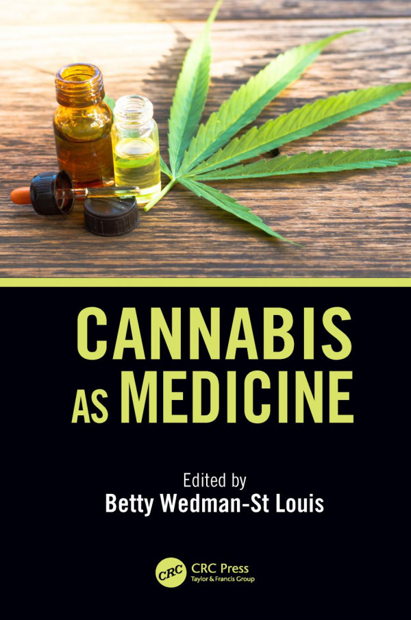 Cannabis As Medicine 1st Edition Betty Wedmanstlouis Author
