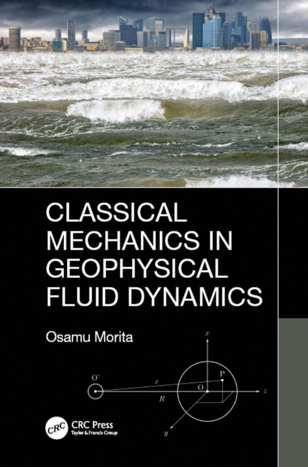Classical Mechanics In Geophysical Fluid Dynamics 1st Edition Osamu Morita Author