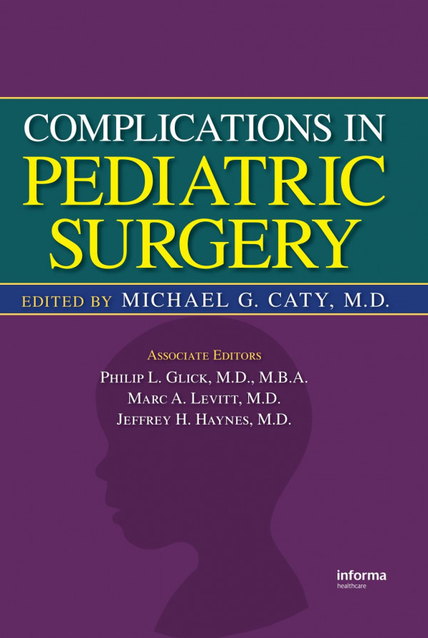 Complications In Pediatric Surgery 1st Edition Michael G Caty Editor