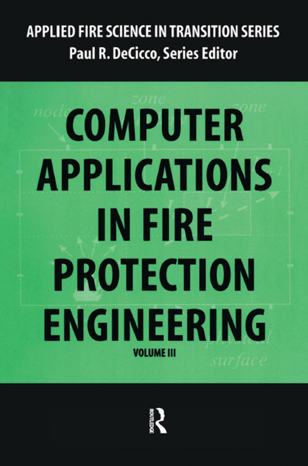 Computer Application In Fire Protection Engineering 1st Edition Paul R Decicco Editor
