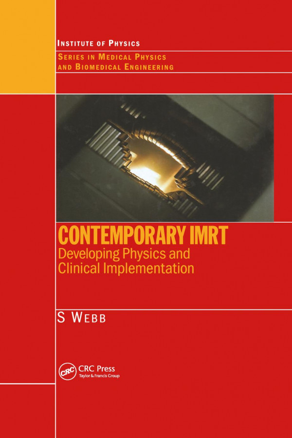 Contemporary Imrtdeveloping Physics And Clinical Implementation 1st Edition S Webb Author