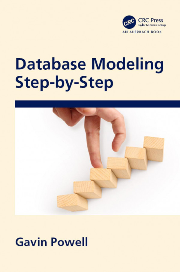 Database Modeling Step By Step 1st Edition Gavin Powell Author