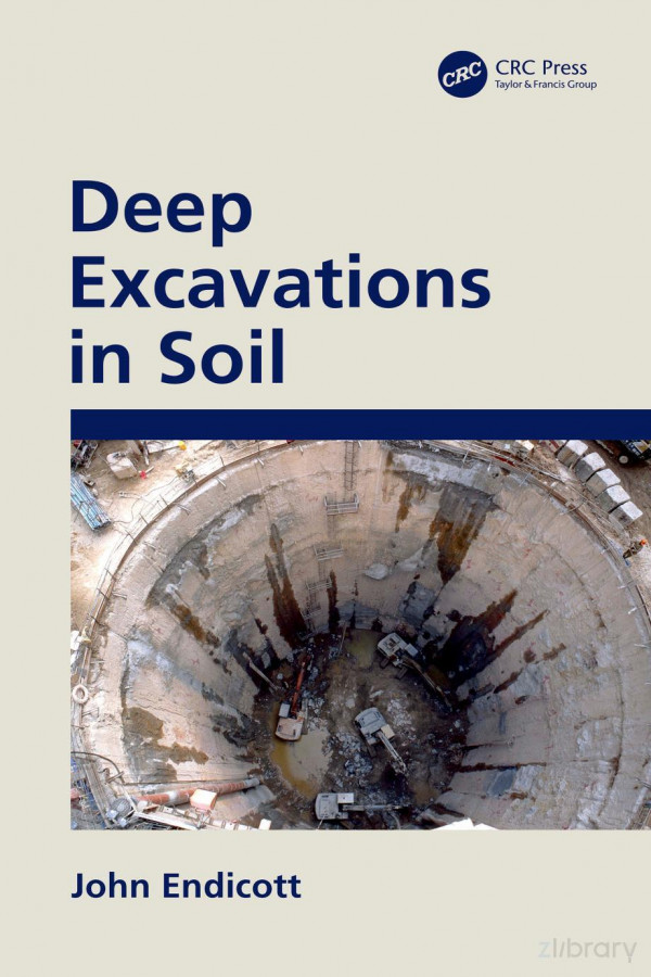 Deep Excavations In Soil 1st Edition John Endicott Author