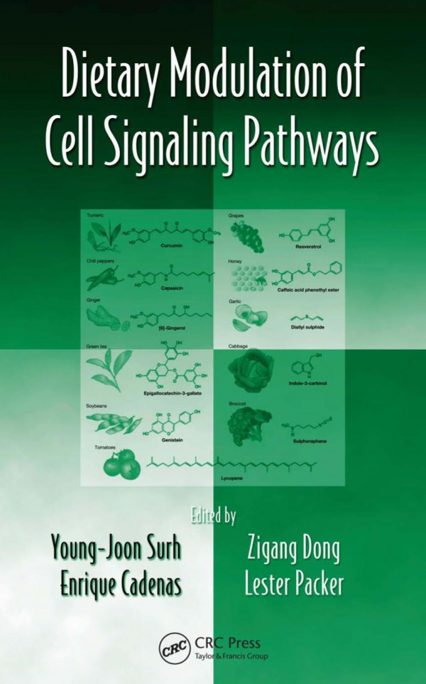 Dietary Modulation Of Cell Signaling Pathways 1st Edition Zigang Dong Editor Youngjoon Surh Editor