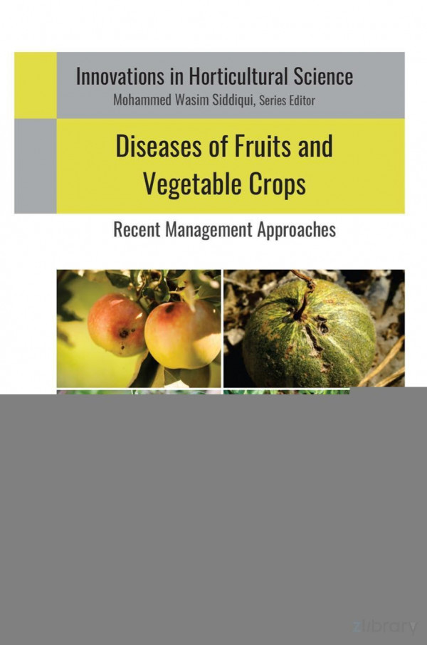 Diseases Of Fruits And Vegetable Cropsrecent Management Approaches 1st Edition Gireesh Chand Editor Md Nadeem Akhtar Editor Santosh Kumar Editor