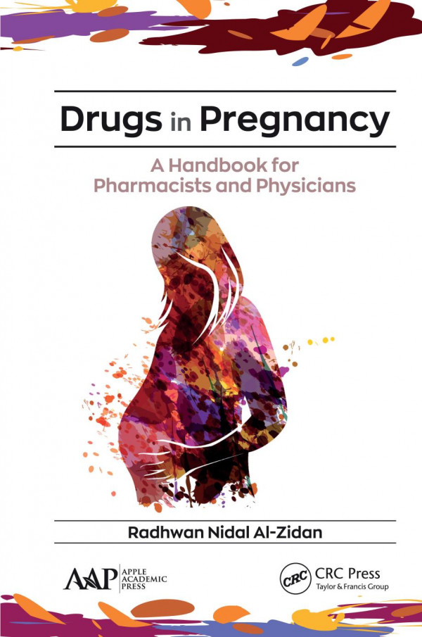 Drugs In Pregnancya Handbook For Pharmacists And Physicians 1st Edition Radhwan Nidal Alzidan Author