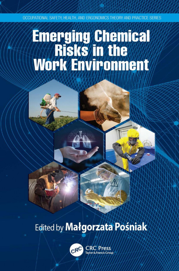 Emerging Chemical Risks In The Work Environment 1st Edition Magorzata Poniak Editor