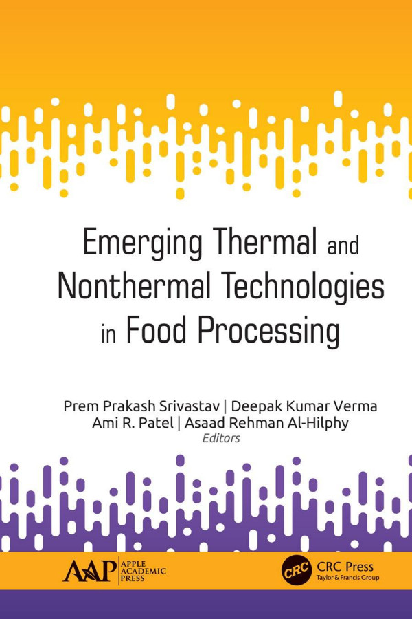 Emerging Thermal And Nonthermal Technologies In Food Processing 1st Edition Prem Prakash Srivastav