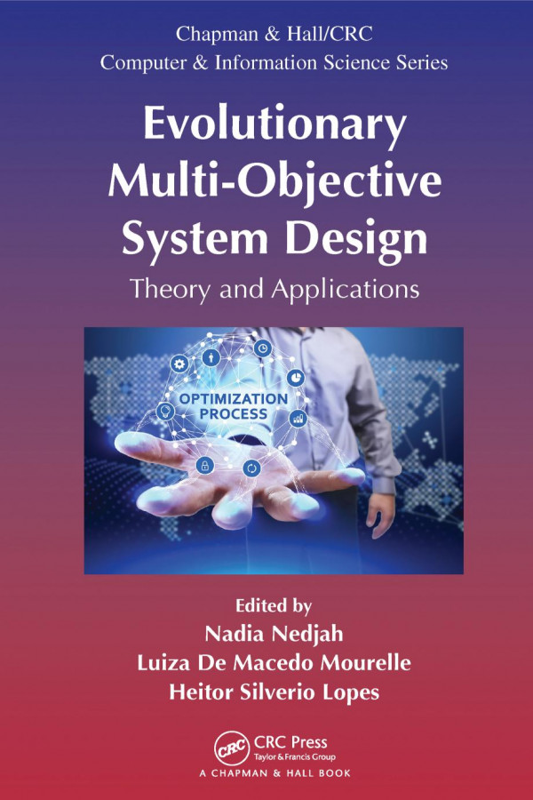 Evolutionary Multiobjective System Designtheory And Applications 1st Edition Nadia Nedjah Editor Luiza De Macedo Mourelle Editor Heitor Silverio Lopes Editor