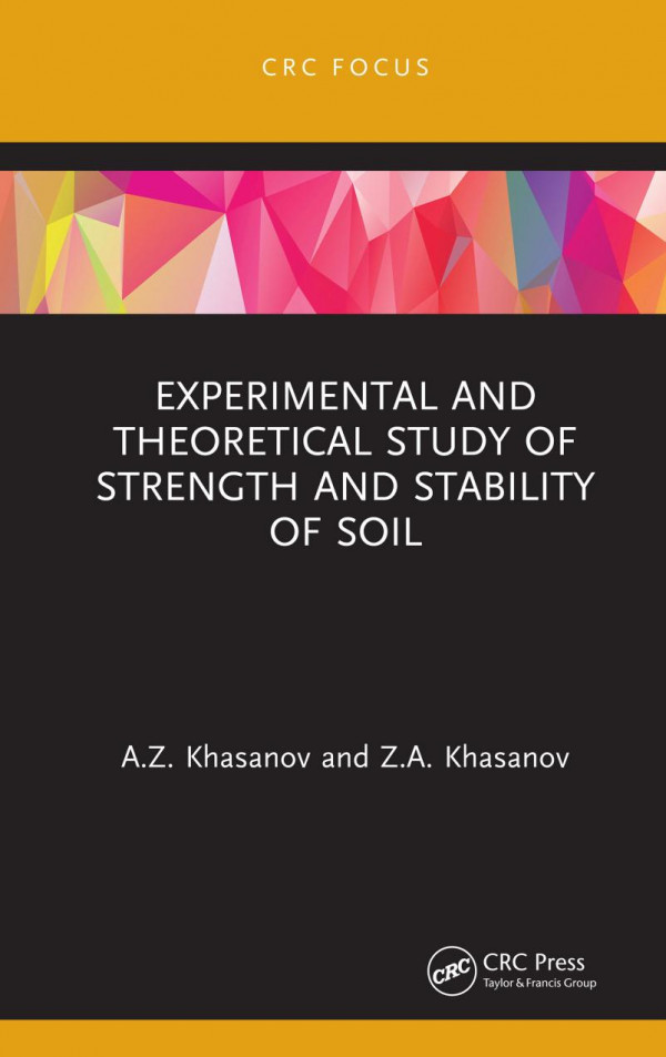 Experimental And Theoretical Study Of Strength And Stability Of Soil 1st Edition Az Khasanov Author Za Khasanov Author