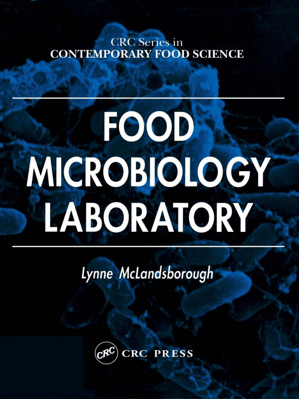 Food Microbiology Laboratory 1st Edition Lynne Mclandsborough Author