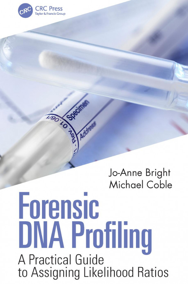 Forensic Dna Profilinga Practical Guide To Assigning Likelihood Ratios 1st Edition Joanne Bright