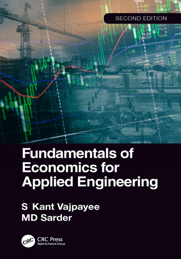 Fundamentals Of Economics For Applied Engineering 2nd Edition S Kant Vajpayee Author Md Sarder Author