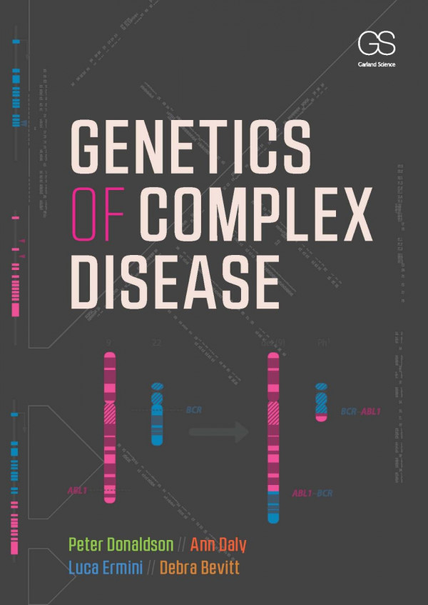 Genetics Of Complex Disease 1st Edition Peter Donaldson Author Ann Daly Author Luca Ermini Author Debra Bevitt Author