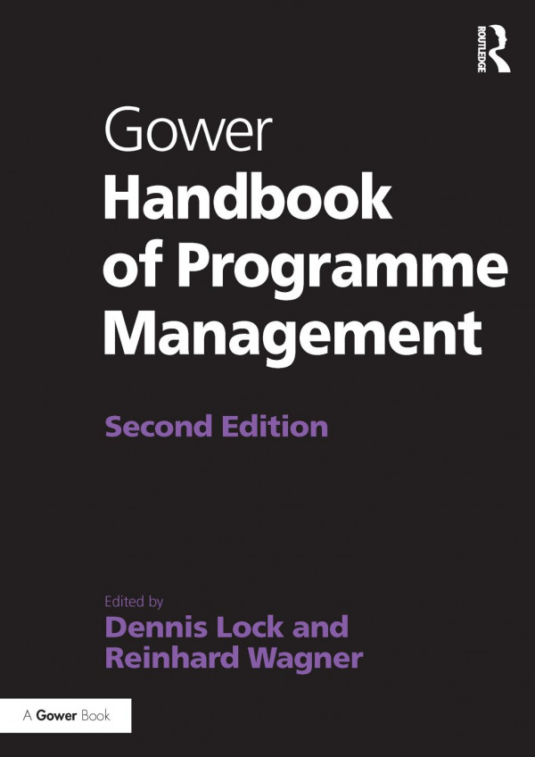 Gower Handbook Of Programme Management 2nd Edition D Lock Reinhard Wagner