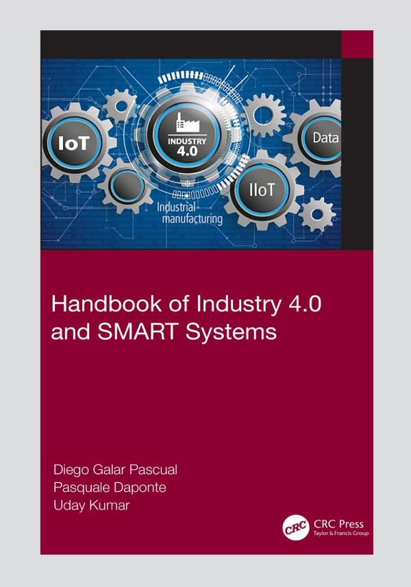Handbook Of Industry 40 And Smart Systems 1st Edition Diego Galar Pascual Author Pasquale Daponte Author Uday Kumar Author