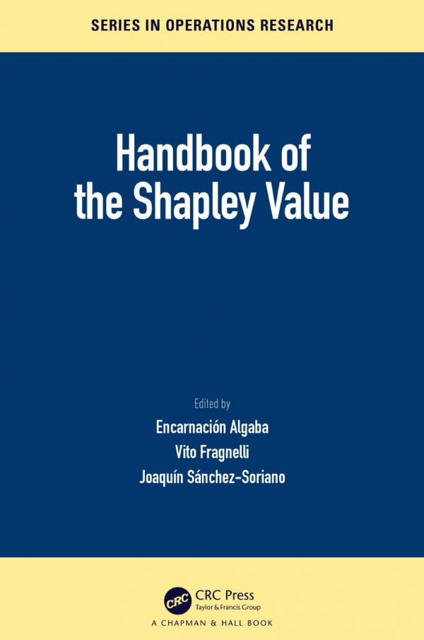 Handbook Of The Shapley Value 1st Edition Encarnacin Algaba Editor Vito Fragnelli Editor Joaqun Snchezsoriano Editor