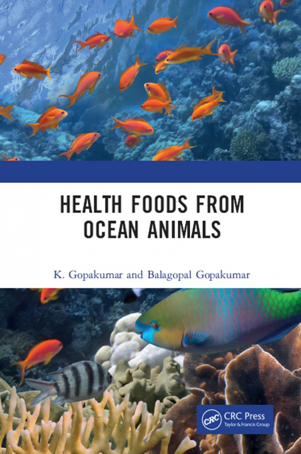 Health Foods From Ocean Animals 1st Edition K Gopakumar Author Balagopal Gopakumar Author