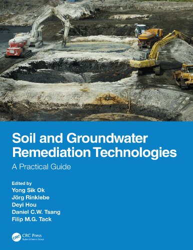 Soil And Groundwater Remediation Technologies A Practical Guide 1st Edition Yong Sik Ok