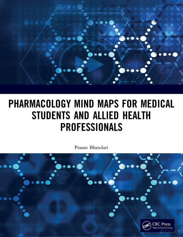 Pharmacology Mind Maps For Medical Students And Allied Health Professionals 1st Edition Prasan Bhandari Author